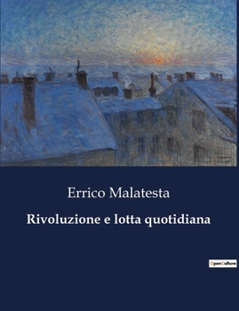 Rivoluzione e lotta quotidiana (Italian Edition)