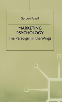 Hardcover Marketing Psychology: The Paradigm in the Wings Book