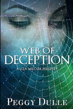 Web of Deception - Book #6 of the Liza Wilcox