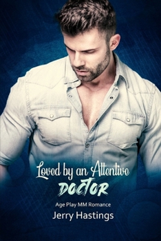Loved by an Attentive Doctor: Age Play MM Romance (Daddies of Bound Bliss)