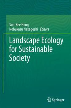 Hardcover Landscape Ecology for Sustainable Society Book