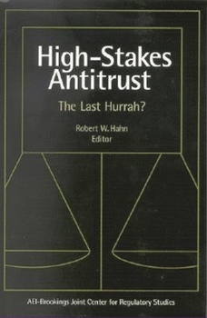 Paperback High Stakes Antitrust: The Last Hurrah? Book