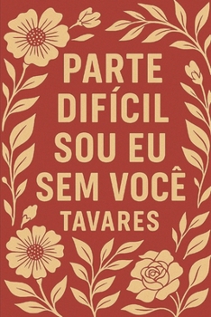 Paperback Parte difícil sou eu sem você [Portuguese] Book