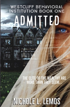Paperback Admitted: A Paranormal Reverse Harem (Westcliff Behavioral Institution Book 1) Book