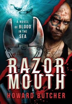 Hardcover Razormouth: A Novel of Blood in Sea Book