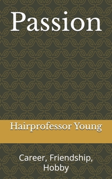 Paperback Passion: Career, Friendship, Hobby Book
