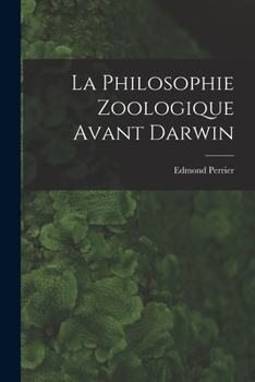 Paperback La Philosophie Zoologique Avant Darwin Book