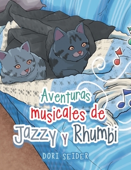Paperback Aventuras musicales de Jazzy y Rhumbi [Spanish] Book