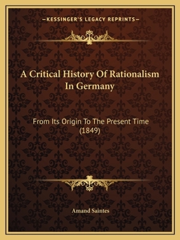 A Critical History of Rationalism in Germany