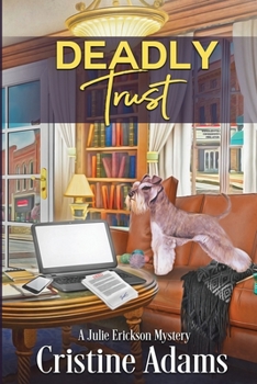 Deadly Trust A Julie Erickson Mystery