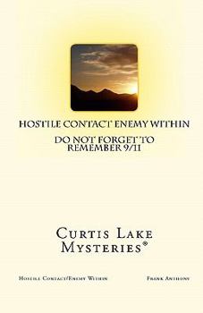 Paperback Hostile Contact Enemy Within: Curtis Lake Mysteries(r) Book