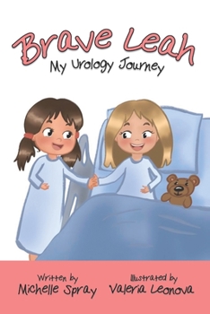 Paperback Brave Leah: My Urology Journey Book