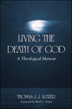 Paperback Living the Death of God: A Theological Memoir Book