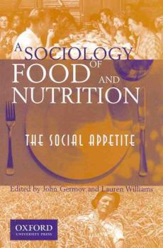 Paperback A Sociology of Food and Nutrition: The Social Appetite Book