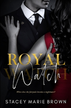 Royal Watch - Book #1 of the Royal Watch