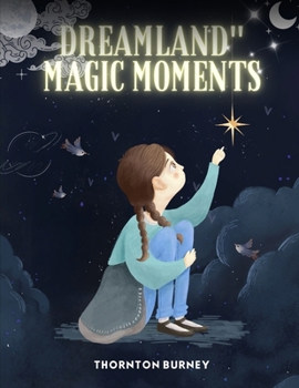 Paperback Magic Moments in Dreamland Book