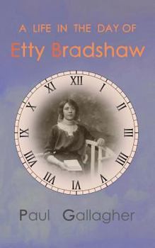 Paperback A Life in the Day of Etty Bradshaw Book