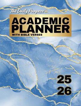 Hardcover Daily Purpose Academic Planner with Bible Verses : (Inspirational Gift for College Students and Adults ) Book
