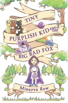 Paperback Tiny Purplish Kid and the Big Bad Fox Book