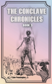 Paperback The Conclave Chronicles: Book 3 Book