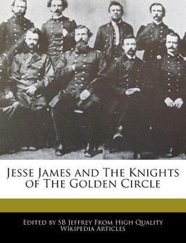 Paperback Jesse James and the Knights of the Golden Circle Book