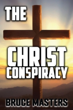 Paperback The Christ Conspiracy aka The Rise of the Light Triads Book