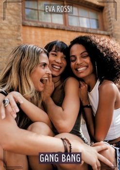 Gang Bang: Histoires Érotiques Tabou pour Adultes (French Edition)