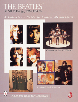 Paperback The Beatles: Yesterday and Tomorrow: A Collector's Guide to Beatles Memorabilia Book