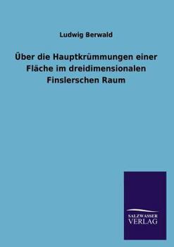 Paperback Über die Hauptkrümmungen einer Fläche im dreidimensionalen Finslerschen Raum [German] Book