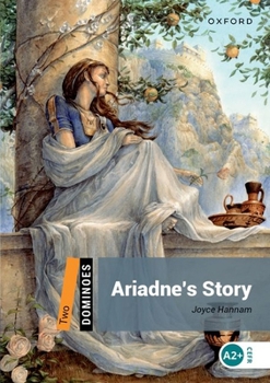 Paperback Dominoes, New Edition: Level 2: 700-Word Vocabularyariadne's Story Book