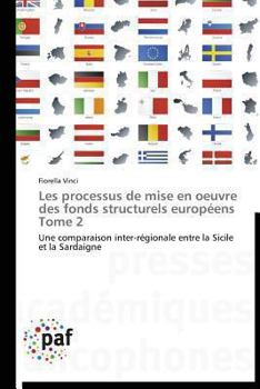 Paperback Les Processus de Mise En Oeuvre Des Fonds Structurels Européens Tome 2 [French] Book