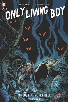 Hardcover The Only Living Boy #4: Through the Murky Deep Book