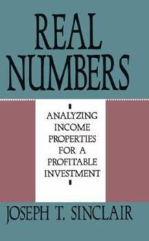 Hardcover Real Numbers: Analyzing Income Properties for a Profitable Investment Book