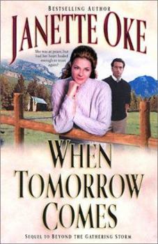 When Tomorrow Comes - Book #6 of the Canadian West