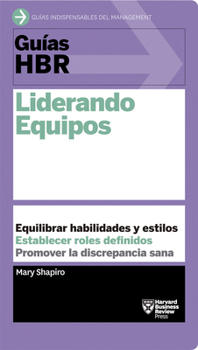 Paperback Guías Hbr: Liderando Equipos (HBR Guide to Leading Teams Spanish Edition) [Spanish] Book