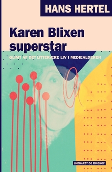 Paperback Karen Blixen superstar. Glimt af det litter?re liv i mediealderen [Danish] Book