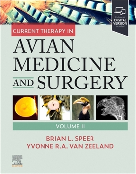 Hardcover Current Therapy in Avian Medicine and Surgery Volume II Book