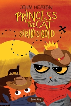 Paperback Princess the Cat Strikes Gold: A Pet Adventure Treasure Hunt Book