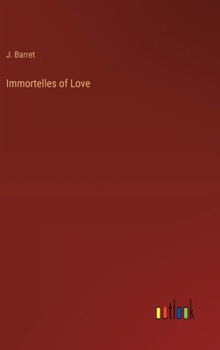 Hardcover Immortelles of Love Book