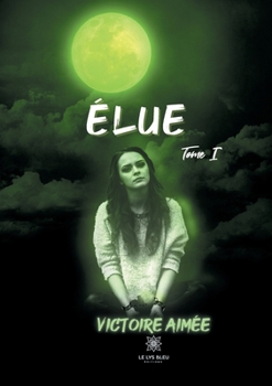 Paperback Élue - Tome I [French] Book