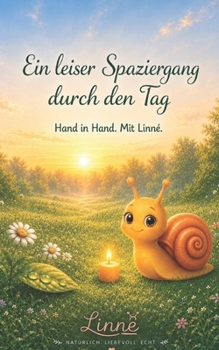 Paperback Ein leiser Spaziergang durch den Tag: Hand in Hand. Mit Linné. [German] Book