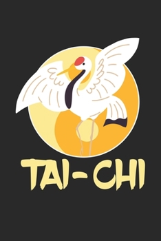 Tai-Chi: Chinese Tai Chi Yin Yang Crane Animal Sun Dot Grid Notebook 6x9 Inches - 120 dotted pages for notes, drawings, formulas | Organizer writing book planner diary
