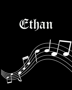Ethan: Sheet Music Note Manuscript Notebook Paper | Personalized Custom First Name Cover | Musician Composer Instrument Composition Book | 12 Staves a ... | Create, Compose & Write Creative Songs