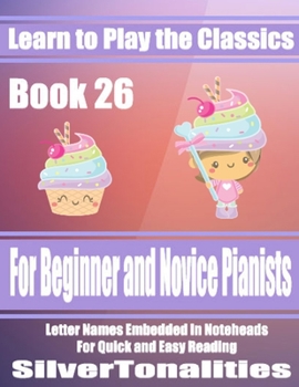 Paperback Learn to Play the Classics Book 26 Book