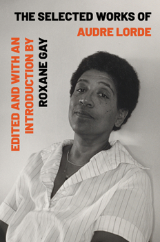 Paperback The Selected Works of Audre Lorde Book