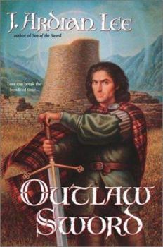 Outlaw Sword - Book #2 of the Sword Trilogy