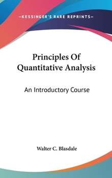 Principles Of Quantitative Analysis: An Introductory Course