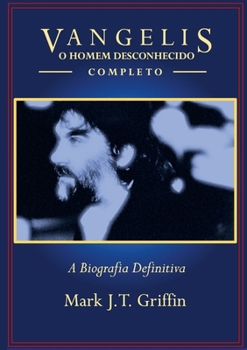 Paperback Vangelis: O Homem Desconhecido - Completo [Portuguese] Book
