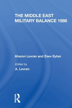 Paperback The Middle East Military Balance 1986 Book