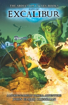 Paperback Fate of Excalibur: A LitRPG/GameLit Portal Fantasy Series Book
